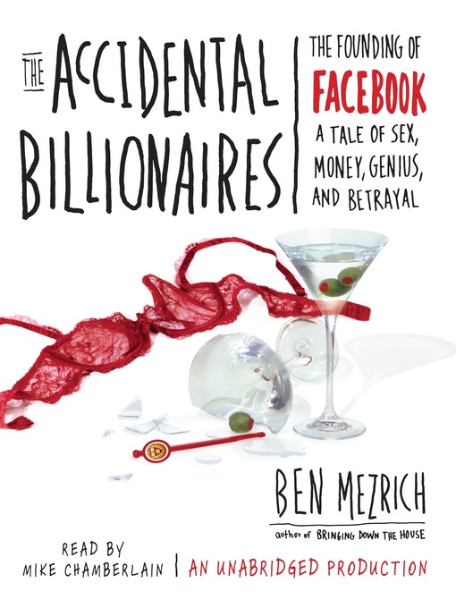Détails du titre pour The Accidental Billionaires par Ben Mezrich - Disponible
